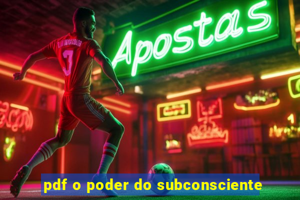 pdf o poder do subconsciente